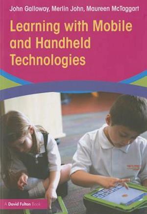 Learning with Mobile and Handheld Technologies