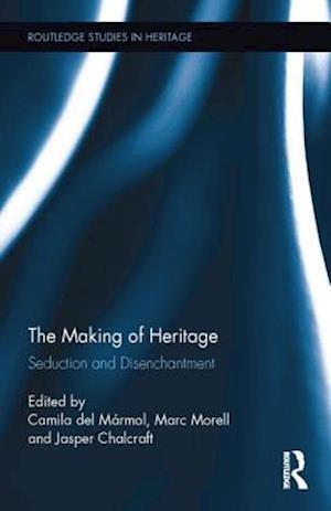 The Making of Heritage