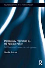 Democracy Promotion as US Foreign Policy