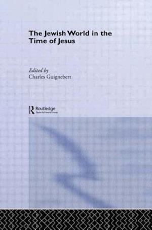 The Jewish World in the Time of Jesus