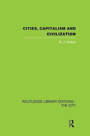 Cities, Capitalism and Civilization