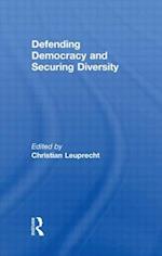 Defending Democracy and Securing Diversity