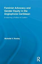 Feminist Advocacy and Gender Equity in the Anglophone Caribbean