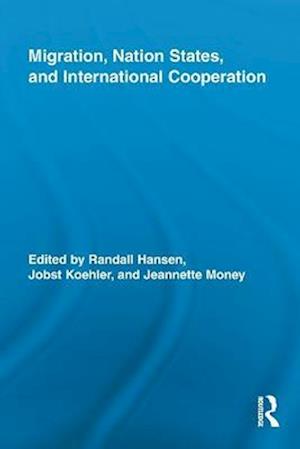 Migration, Nation States, and International Cooperation