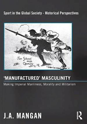 'Manufactured' Masculinity