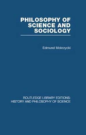 Philosophy of Science and Sociology