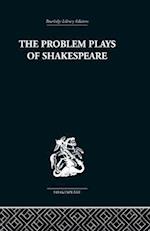 The Problem Plays of Shakespeare