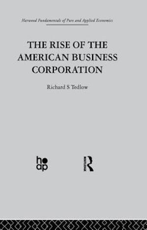 The Rise of the American Business Corporation