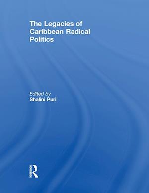 The Legacies of Caribbean Radical Politics