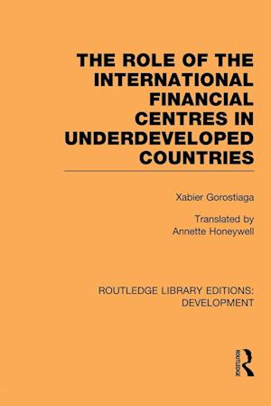 The role of the international financial centres in underdeveloped countries