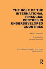 The role of the international financial centres in underdeveloped countries