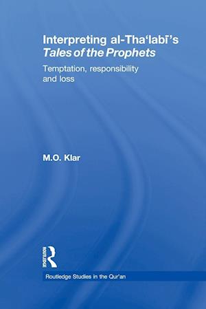 Interpreting al-Tha'labi's Tales of the Prophets