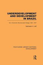 Underdevelopment and Development in Brazil: Volume I