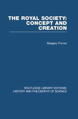 The Royal Society: Concept and Creation