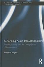 Performing Asian Transnationalisms