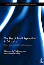 The Rise of Tamil Separatism in Sri Lanka