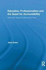 Education, Professionalism, and the Quest for Accountability