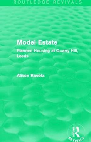 Model Estate (Routledge Revivals)