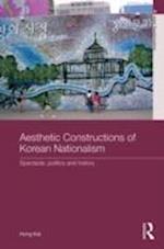 Aesthetic Constructions of Korean Nationalism