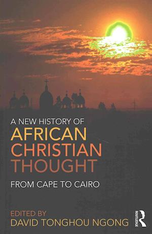 A New History of African Christian Thought