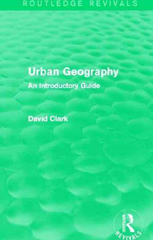 Urban Geography (Routledge Revivals)