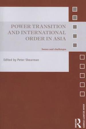 Power Transition and International Order in Asia