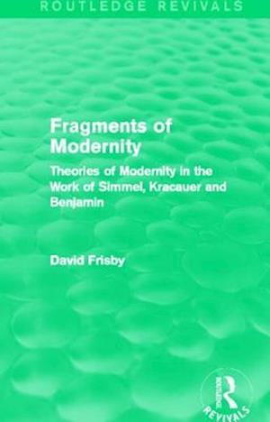 Fragments of Modernity (Routledge Revivals)