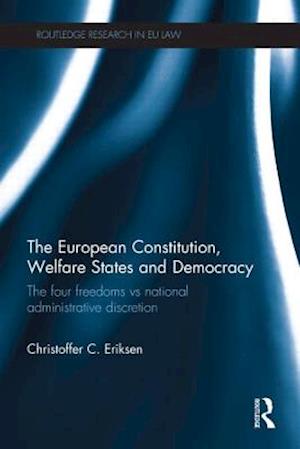 The European Constitution, Welfare States and Democracy