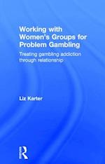 Working with Women's Groups for Problem Gambling