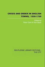 Crisis and Order in English Towns 1500-1700