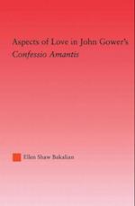 Aspects of Love in John Gower's