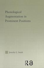 Phonological Augmentation in Prominent Positions