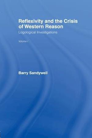 Reflexivity And The Crisis of Western Reason