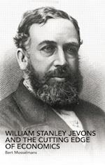 William Stanley Jevons and the Cutting Edge of Economics