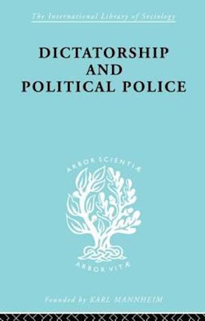 Dictatorship and Political Police