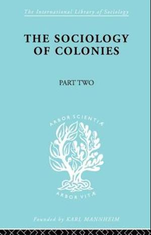 The Sociology of Colonies [Part 2]