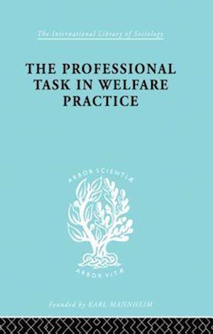 The Professional Task in Welfare Practice