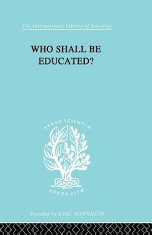 Who Shall Be Educated?