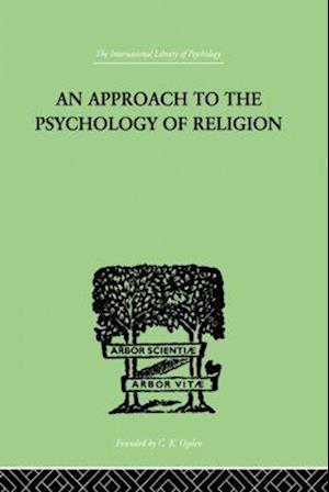 An Approach To The Psychology of Religion