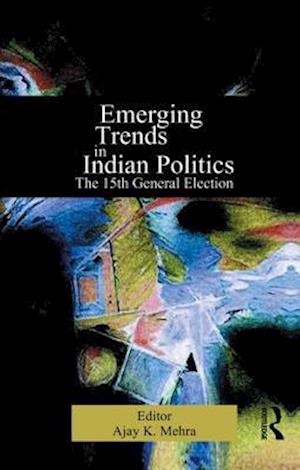 Emerging Trends in Indian Politics