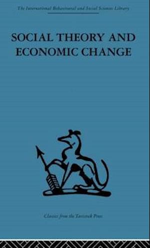 Social Theory and Economic Change