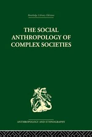 Social Anthropology of Complex Societies