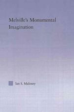 Melville's Monumental Imagination