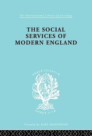 The Social Services of Modern England