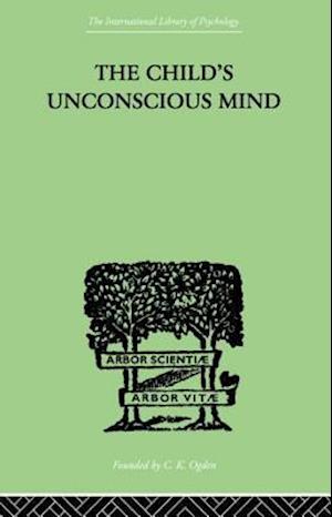 The Child's Unconscious Mind