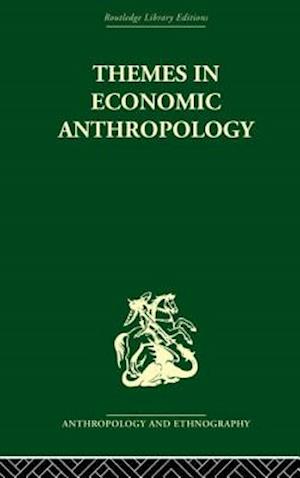 Themes in Economic Anthropology