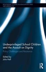 Underprivileged School Children and the Assault on Dignity
