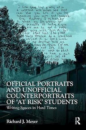 Official Portraits and Unofficial Counterportraits of At Risk Students