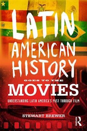 Latin American History Goes to the Movies