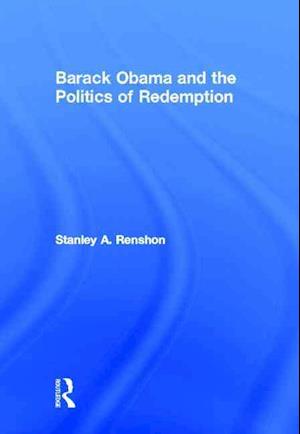 Barack Obama and the Politics of Redemption